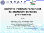 Improved wastewater ultraviolet disinfection by ultrasonic pre-treatment.